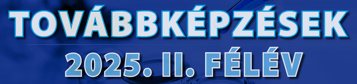 Továbbképzések 2025. II. félév Továbbképzések 2025. II. félév